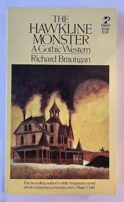 The Hawkline Monster A Gothic Western Richard Brautigan 4th Pocket Book 1977