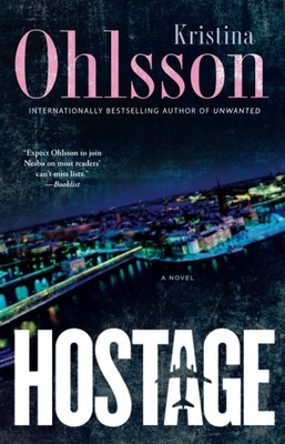 Hostage: A Novel (Fredrika Bergman Series, The)