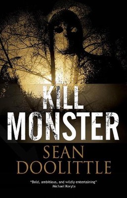 Kill Monster by Sean Doolittle (English) Hardcover Book