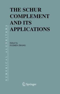 The Schur Complement and Its Applications by Fuzhen Zhang (English) Hardcover Bo
