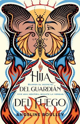 Hija del guardin del fuego / Firekeepers Daughter by Angeline Boulley (Spanish) 