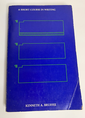 A short course in writing by Kenneth A. Bruffee 1972 A New Model For Learning