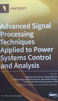 Advanced Signal Processing Techniques Applied to Power Systems Control..New Hb.