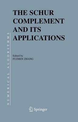 The Schur Complement and Its Applications by Fuzhen Zhang (English) Paperback Bo