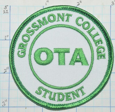 CALIFORNIA, GROSSMONT COLLEGE OTA OCCUPATIONAL THERAPY ASSISTANT STUDENT PATCH