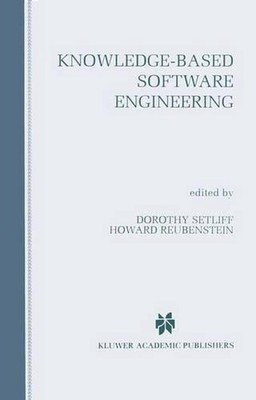 Knowledge-Based Software Engineering by Dorothy E. Setliff (English) Paperback B