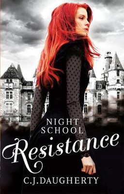 Night School: Resistance: Number 4 in series by C.J. Daugherty (English) Paperba
