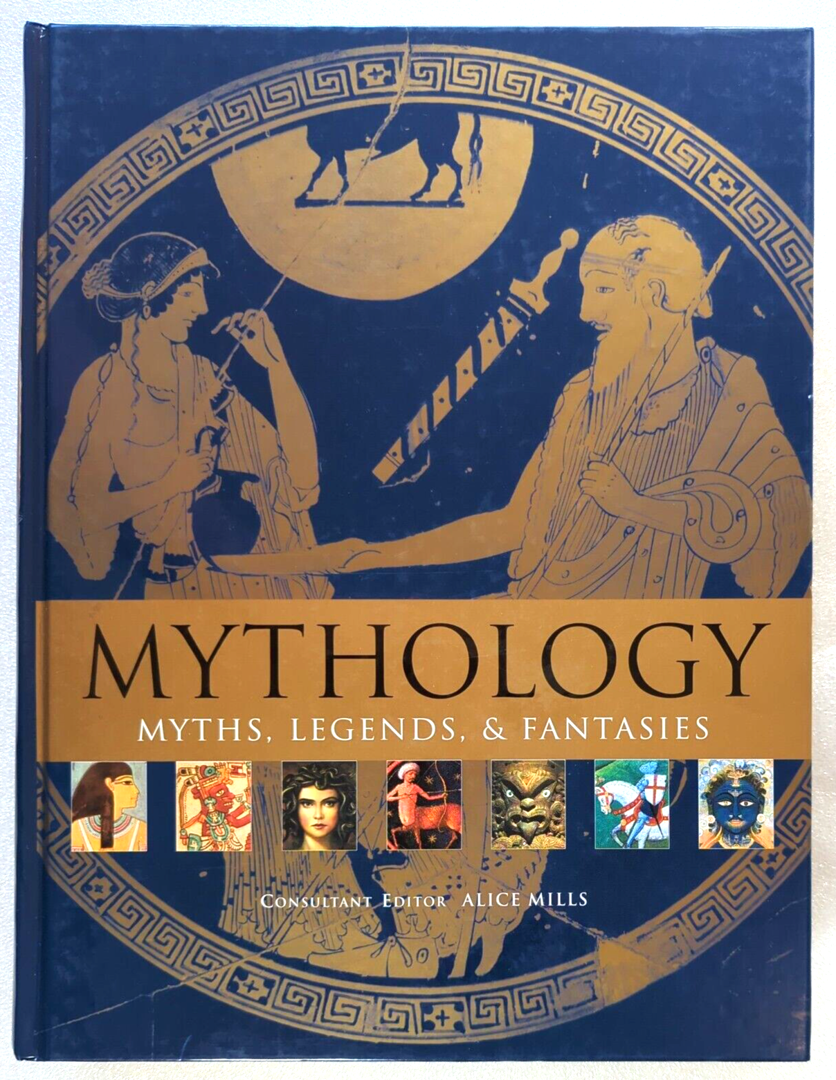Mythology Myths Legends & Fantasies by Alice Mills