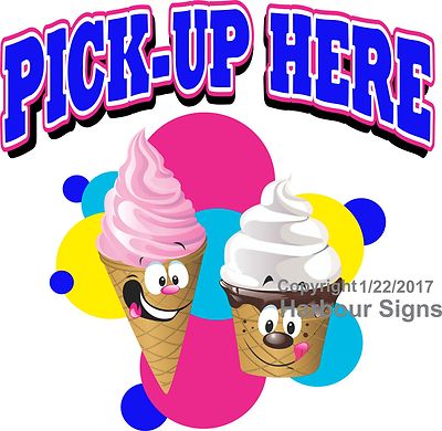 Pick Up Here Ice Cream DECAL (Choose Your Size) Food Truck Sticker Concession