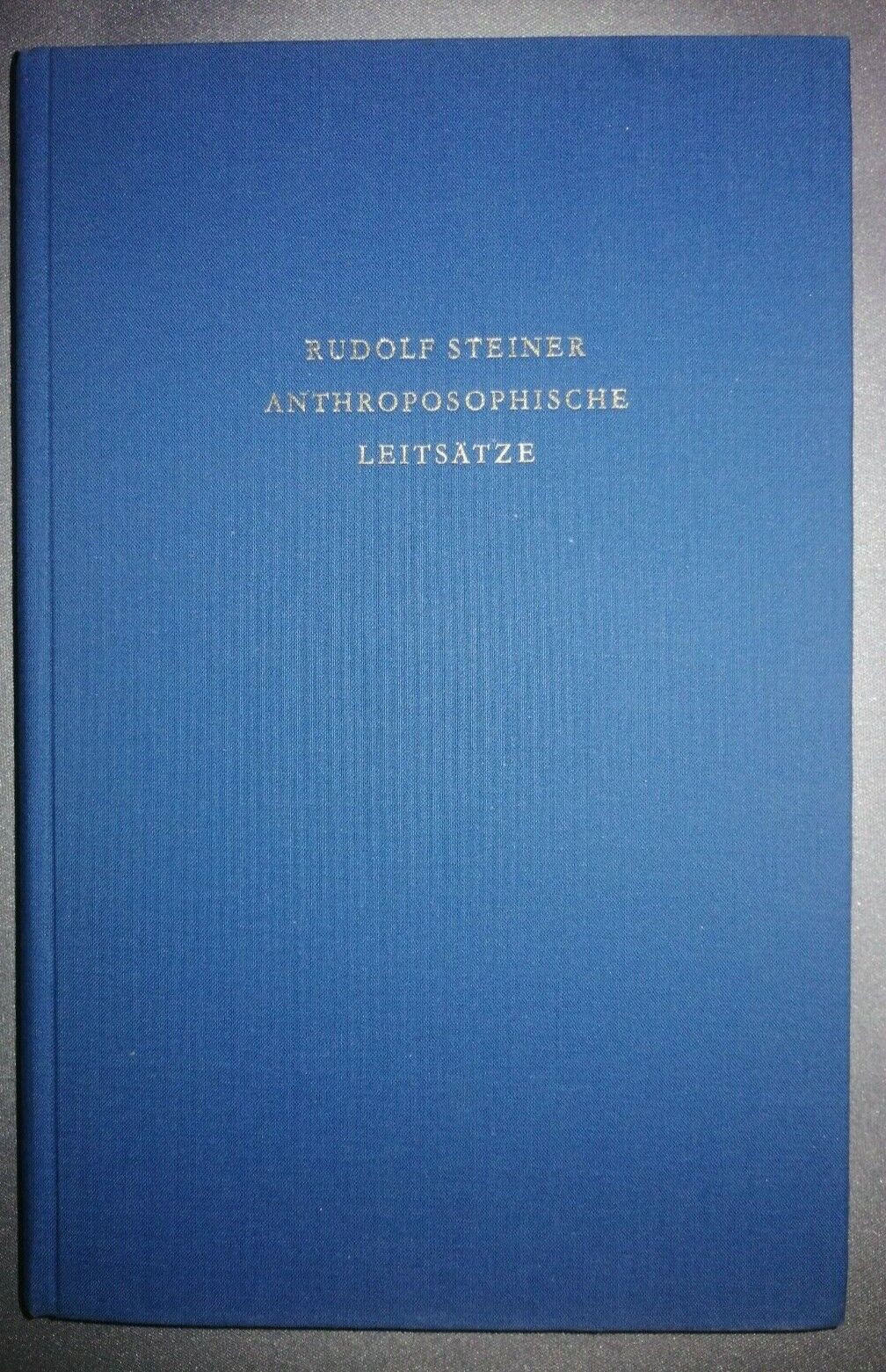 Rudolf Steiner - Anthroposophische Leitsätze, Erkenntnisweg der Anthroposophie