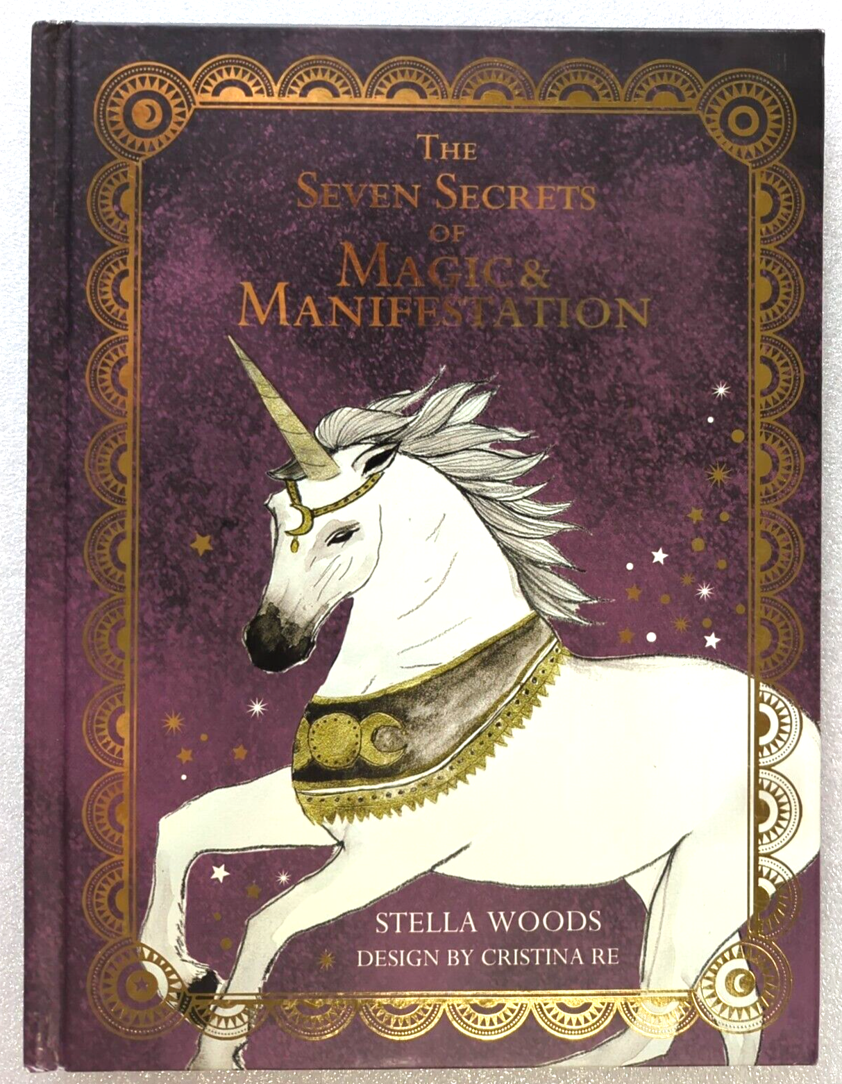 The Seven Secrets of Magic and Manifestation by Stella Woods