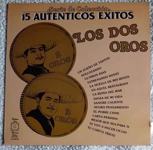 メキシコCD  Versiones Originales; 15 Exitos  828766430929  /00110 Los DOS OROS - 15 Autenticos Exitos (1996 CBS Mexico) Vinyl