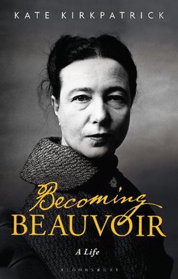 Becoming Beauvoir: A Life by Dr Kate Kirkpatrick (English) Paperback Book