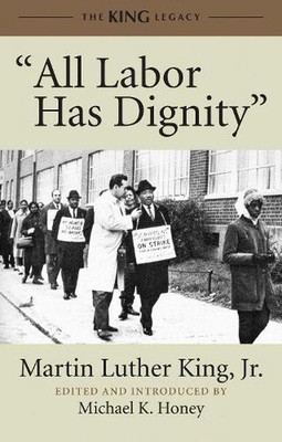 ''All Labor Has Dignity'' by Dr. Martin Luther King (English) Paperback Book