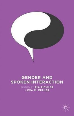Gender and Spoken Interaction by P. Pichler (English) Paperback Book