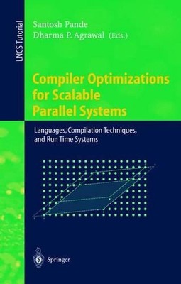 Compiler Optimizations for Scalable Parallel Systems: Languages, Compilation Tec