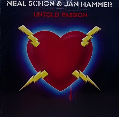 Neil Schon & Jan Hammer - Untold Passion Vinyl LP - 1981 - Columbia FC 37600