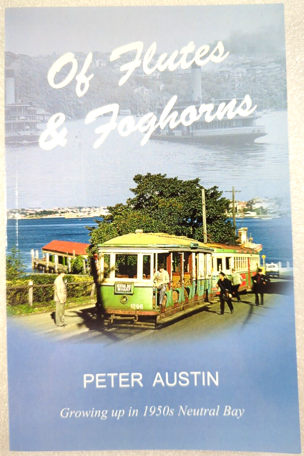 Of Flutes & Foghorns by Peter Austin