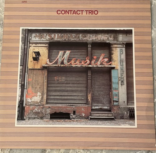 Contact Trio: Musik ~ Japo Records JAPO 60036 Import LP 1981