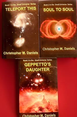 Small Universe Trilogy - Teleport This, Soul to Soul, Gepetto s Daughter - TPB