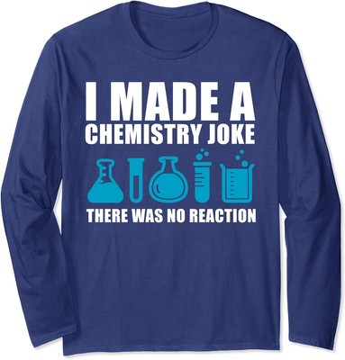 Funny Chemistry Science Teacher Chemist Gift Long Sleeve Tshirt