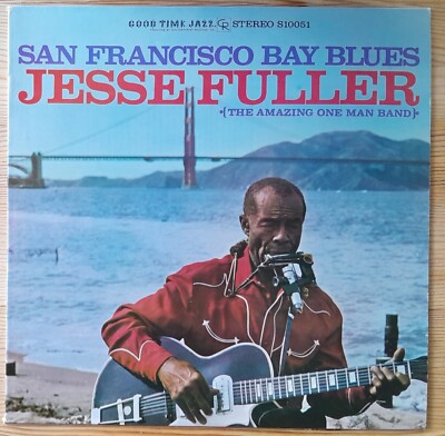 JESSE FULLER / SAN FRANCISCO BAY BLUES [ GOOD TIME JAZZ] original STEREO