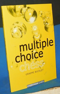 Multiple Choice Chess by Graeme Buckley (Book)