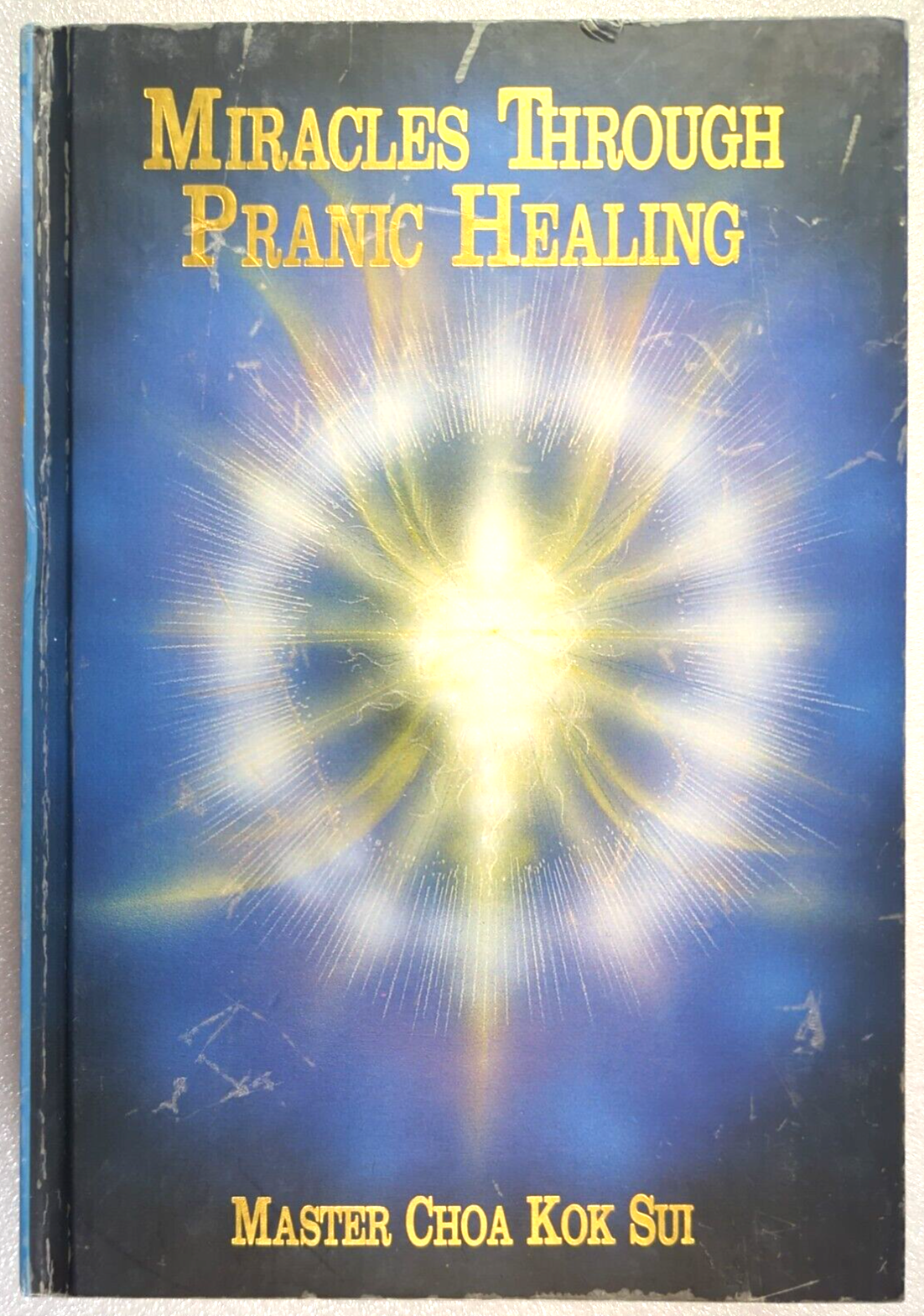 Miracles Through Pranic Healing by Choa Kok Sui