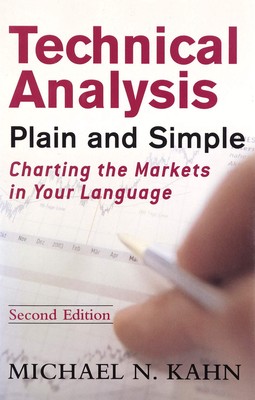 Technical Analysis: Plain And Simple (HB, 2006)