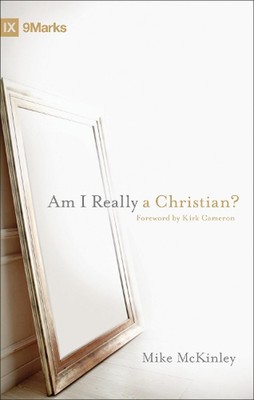 Am I Really a Christian? by Mike McKinley (English) Paperback Book