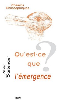 Qu'est-Ce Que l'Emergence? by Olivier Sartenaer (French) Paperback Book