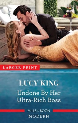 Undone by Her Ultra-Rich Boss by Lucy King (English) Paperback Book