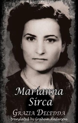 Marianna Sirca by Grazia Deledda Paperback Book