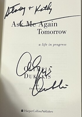 Ask Me Again Tomorrow : A Life by Olympia Dukakis (Hardcover) Signed 1st/1st