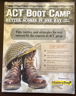 ACT BOOT CAMP BETTER SCORES IN ONE DAY (2016-17 EDITION) By Mastery Prep VG