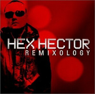Hex Hector- Remixology   CD  Very good condition