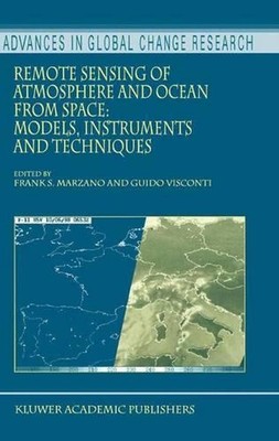Remote Sensing of Atmosphere and Ocean from Space: Models, Instruments and Techn