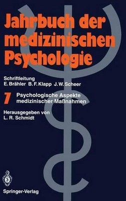 Psychologische Aspekte medizinischer Manahmen by Lothar R. Schmidt (German) Pape