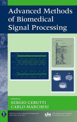 Advanced Methods of Biomedical Signal Processing by Sergio Cerutti (English) Har