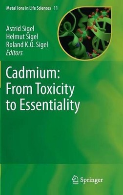 Cadmium: From Toxicity to Essentiality by Astrid Sigel (English) Hardcover Book