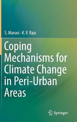 Coping Mechanisms for Climate Change in Peri-Urban Areas by S. Manasi (English) 