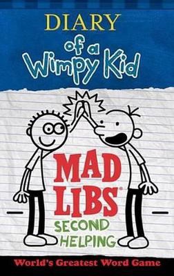Diary of a Wimpy Kid Mad Libs: Second Helping by Patrick Kinney (English) Paperb