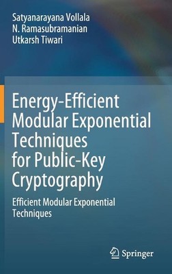 Energy-Efficient Modular Exponential Techniques for Public-Key Cryptography by S