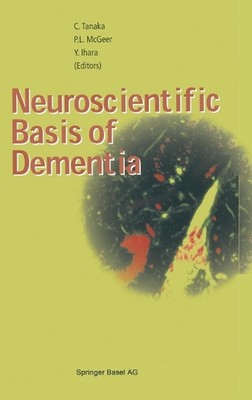 Neuroscientific Basis of Dementia by Y. Ihara (English) Hardcover Book