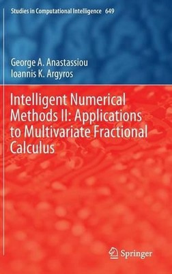 Intelligent Numerical Methods II: Applications to Multivariate Fractional Calcul
