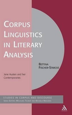 Corpus Linguistics in Literary Analysis: Jane Austen and her Contemporaries by D