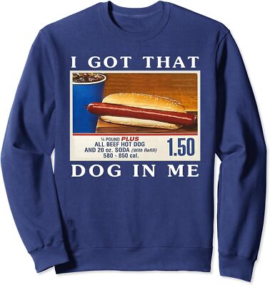 I Got That Dog In Me, Funny Fun Hot Dogs Combo Unisex Crewneck Sweatshirt
