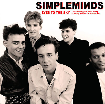 Simple Minds Eyes to the Sky: Live in Irvington, New Jersey, 27th May 19 (Vinyl)