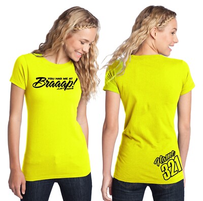 YOU HAD ME AT BRAAAP! SHIRT NUMBER PLATE WOMEN MOTOCROSS MOTO YELLOW SUZUKI