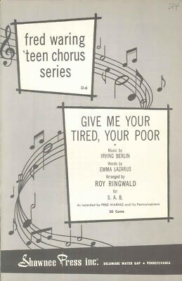 Give Me Your Tired Your Poor Sheet Music SAB Chorus Piano 1951 Waring Berlin